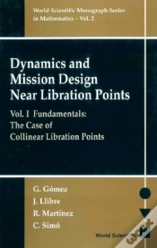 Capa do artigo Dynamics And Mission Design Near Libration Points - Vol I: Fundamentals: The Case Of Collinear Libration Points