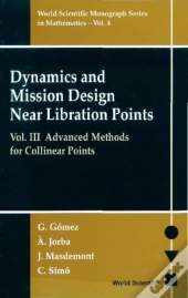 Dynamics And Mission Design Near Libration Points, Vol Iii: Advanced Methods For Collinear Points