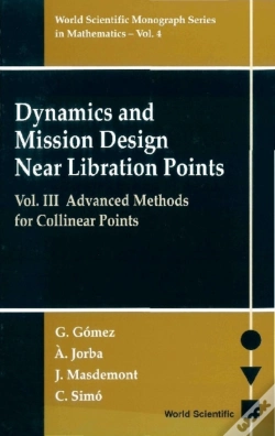 Capa do artigo Dynamics And Mission Design Near Libration Points, Vol Iii: Advanced Methods For Collinear Points