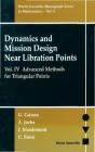 Dynamics And Mission Design Near Libration Points, Vol Iv: Advanced Methods For Triangular Points - Preview