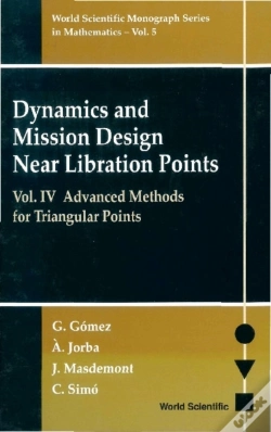 Capa do artigo Dynamics And Mission Design Near Libration Points, Vol Iv: Advanced Methods For Triangular Points