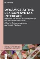Dynamics At The Lexicon-Syntax Interface