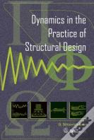 Dynamics In The Practice Of Structural Design