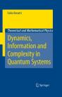 Dynamics, Information And Complexity In Quantum Systems - Preview