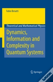 Dynamics, Information And Complexity In Quantum Systems
