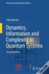 Dynamics, Information And Complexity In Quantum Systems