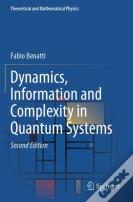 Dynamics, Information And Complexity In Quantum Systems