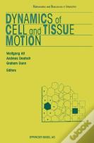 Dynamics Of Cell And Tissue Motion