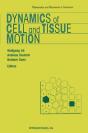 Dynamics Of Cell And Tissue Motion - Preview