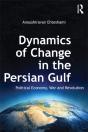 Dynamics Of Change In The Persian Gulf - Preview