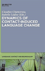 Dynamics Of Contact-Induced Language Change - Preview