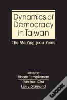 Dynamics Of Democracy In Taiwan