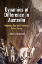 Dynamics Of Difference In Australia - Preview