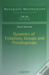 Dynamics Of Foliations, Groups And Pseudogroups