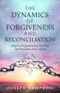 Dynamics Of Forgiveness And Reconciliation - Preview