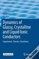 Dynamics Of Glassy, Crystalline And Liquid Ionic Conductors