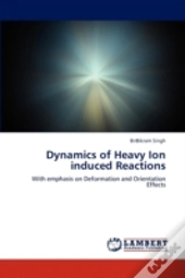 Dynamics Of Heavy Ion Induced Reactions
