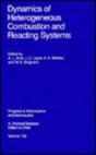 Dynamics Of Heterogeneous Combustion And Reacting Systems - Preview