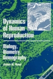 Dynamics Of Human Reproduction