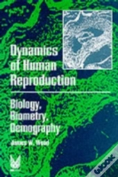 Dynamics Of Human Reproduction