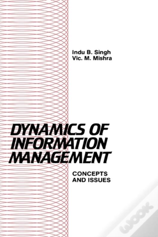 Dynamics Of Information Management