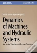 Dynamics Of Machines And Hydraulic Systems
