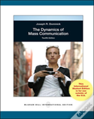 Dynamics Of Mass Communication: Media In Transition