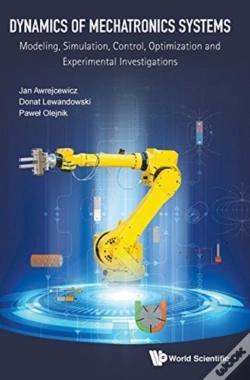 Capa do artigo Dynamics Of Mechatronics Systems: Modeling, Simulation, Control, Optimization And Experimental Investigations