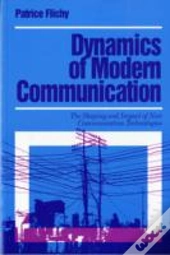 Dynamics Of Modern Communication