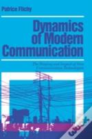 Dynamics Of Modern Communication