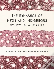 Capa do artigo Dynamics Of News And Indigenous Policy In Australia