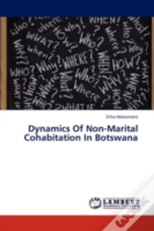Dynamics Of Non-Marital Cohabitation In Botswana