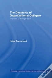 Dynamics Of Organizational Collapse