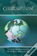 Dynamics Of Political Communication