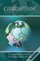 Dynamics Of Political Communication