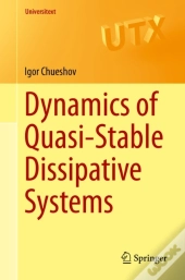 Dynamics Of Quasi-Stable Dissipative Systems