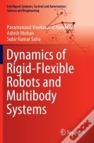 Dynamics Of Rigid-Flexible Robots And Multibody Systems