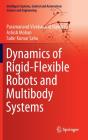 Dynamics Of Rigid-Flexible Robots And Multibody Systems - Preview