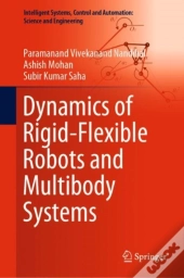 Dynamics Of Rigid-Flexible Robots And Multibody Systems