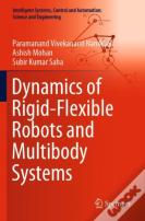 Dynamics Of Rigid-Flexible Robots And Multibody Systems