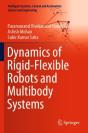 Dynamics Of Rigid-Flexible Robots And Multibody Systems - Preview