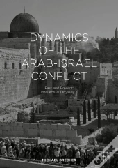 Dynamics Of The Arab-Israel Conflict