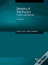 Dynamics Of Trial Practice, Problems And Materials
