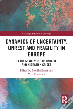 Capa do artigo Dynamics Of Uncertainty, Unrest And Fragility In Europe