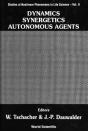 Dynamics, Synergetics, Autonomous Agents: Nonlinear Systems Approaches To Cognitive Psychology And Cognitive Science - Preview