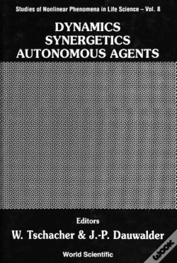 Capa do artigo Dynamics, Synergetics, Autonomous Agents: Nonlinear Systems Approaches To Cognitive Psychology And Cognitive Science