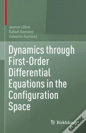 Dynamics Through First-Order Differential Equations In The Configuration Space