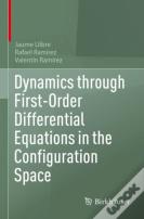 Dynamics Through First-Order Differential Equations In The Configuration Space