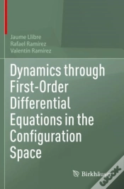 Capa do artigo Dynamics Through First-Order Differential Equations In The Configuration Space
