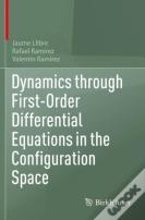 Dynamics Through First-Order Differential Equations In The Configuration Space